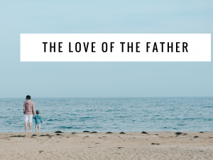 The Love of the Father